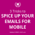 3 Tricks to Spice Up Your Emails on Mobile
