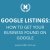 Google Listings How To Get Your Business Found On Google