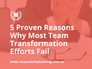 5 Proven Reasons Why Most Team Transformation Efforts Fail
