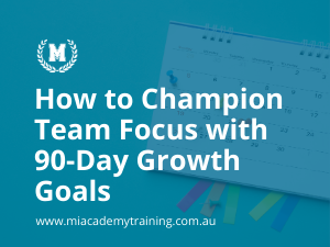 Team Focus with 90-Day Growth Goals